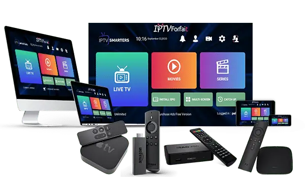 Forfait IPTV Quebec compatible avec tous les appareils et applications comme IPTV Smarters, Amazon Fire Stick et MAG.